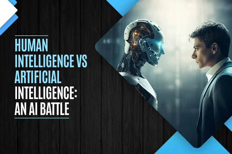 Human Intelligence vs Artificial Intelligence An AI Battle